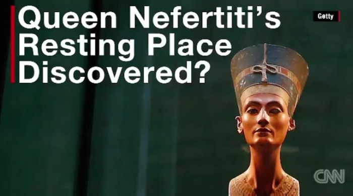 قد يكون اكتشاف اليوم هو حل للغز استمر آلاف السنوات عن مكان اختفاء الملكة نفرتيتي ومكان قبرها