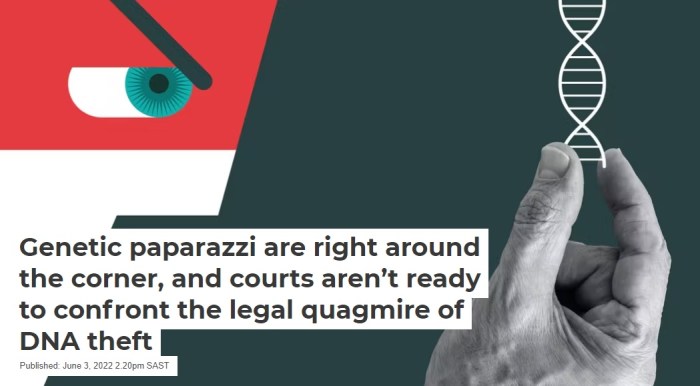 المتلصصين علي بيانات حمضك النووي والمعلومات التي تكشفها عن جيناتك أقرب مما تتصور، النظام القضائي العالمي حتي الآن غير جاهز للتعامل مع هذا النوع من السرقات